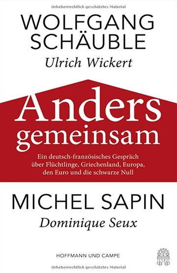 Anders gemeinsam - Wolfgang Schäuble - Ulrich Wickert